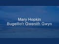 Mary Hopkin sings Bugeilio'r Gwenith Gwyn