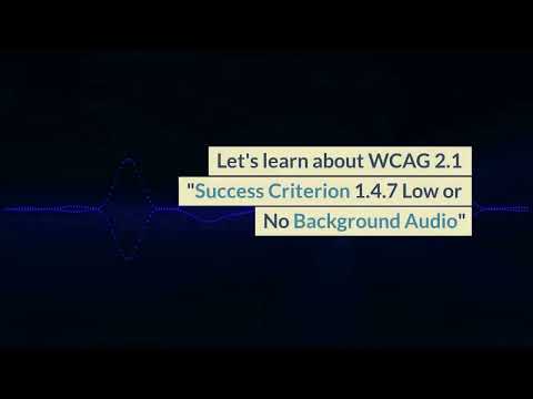 How to implement WCAG 2.1 Success Criteria 1.4.7 Low or No Background Audio in code with examples