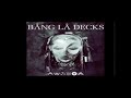 BANG LA DECKS – KUEDON