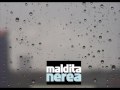 Después de todos estos años - Maldita Nerea