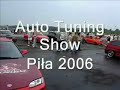 Auto Tuning Show - Pila 2006