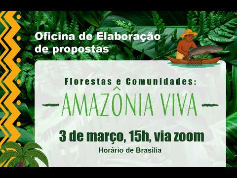 Amazônia Viva | Oficina I - Apoio à Elaboração de Propostas 03/03/2026