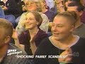 Jerry Springer Show - Shocking Family Secrets