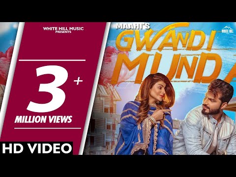 New Punjabi Song 2018 | Gwandi Munda (Official Video) Maahi | Desi Routz | White Hill Music