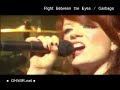 Garbage - right between the eyes - [live]