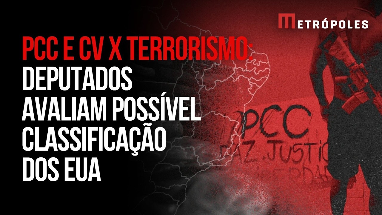 PCC e CV devem virar organizações terroristas? Deputados de direita e esquerda respondem