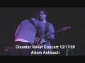 Disaster Relief Concert 12/17/09 - Adam Ashbach Disaster Relief Concert 12/17/09 - Adam Ashbach