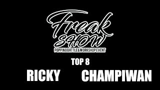 Ricky vs Champiwan – FREAKSHOW vol.1 TOP8