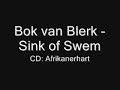 Bok van Blerk - Sink of Swem