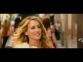 Sex and the city: the movie (2008)    -trailer-