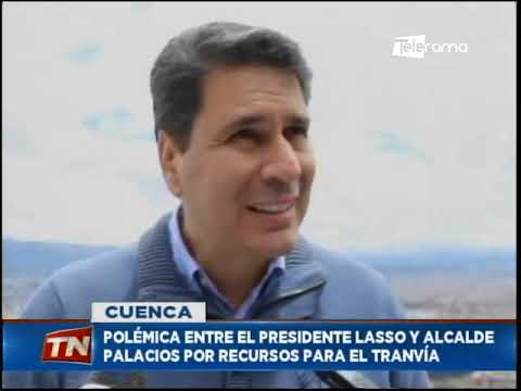 Polémica entre el presidente Lasso y alcalde Palacios por recursos para el tranvía