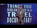 Things You Wouldn't Hear in a Travel Documentary - Mock The Week - BBC Two