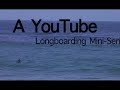 Longboarding Mini-Series Trailer: Western Sessions