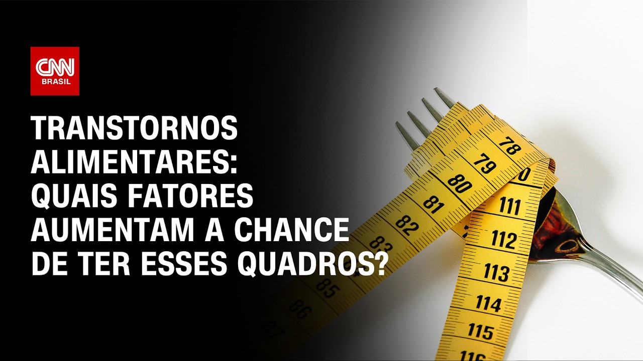 Transtornos alimentares: quais fatores aumentam a chance de ter esses quadros? | CNN SINAIS VITAIS