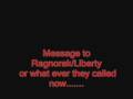 videos de Message to ragnorak/Liberty