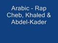 Arabic - Rai Cheb, Khaled & Abdel-Kader