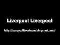 Liverpool Liverpool - Liverpool Songs