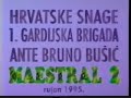 1 Gbr. HVO Ante Bruno Busic - Operacija Maestral 1995   1/2