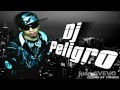 Perreo Pa las Coquetas Mix DJ Peligro