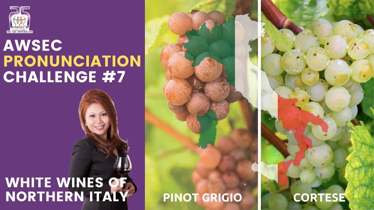 AWSEC Pronunciation Challenge #7: White Wines of Northern Italy