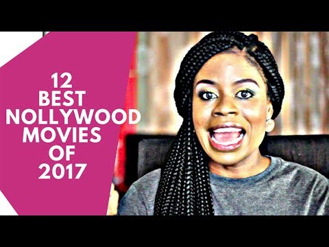 The Screening Room: 12 Best Nollywood (Nigerian) Movies of 2017