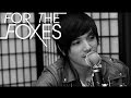 For The Foxes - Hold Your Breath (Acoustic) (Official Music Video)