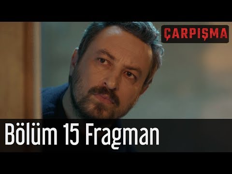 Çarpışma 15. Bölüm Fragmanı                                                                                                                                                                                                                               