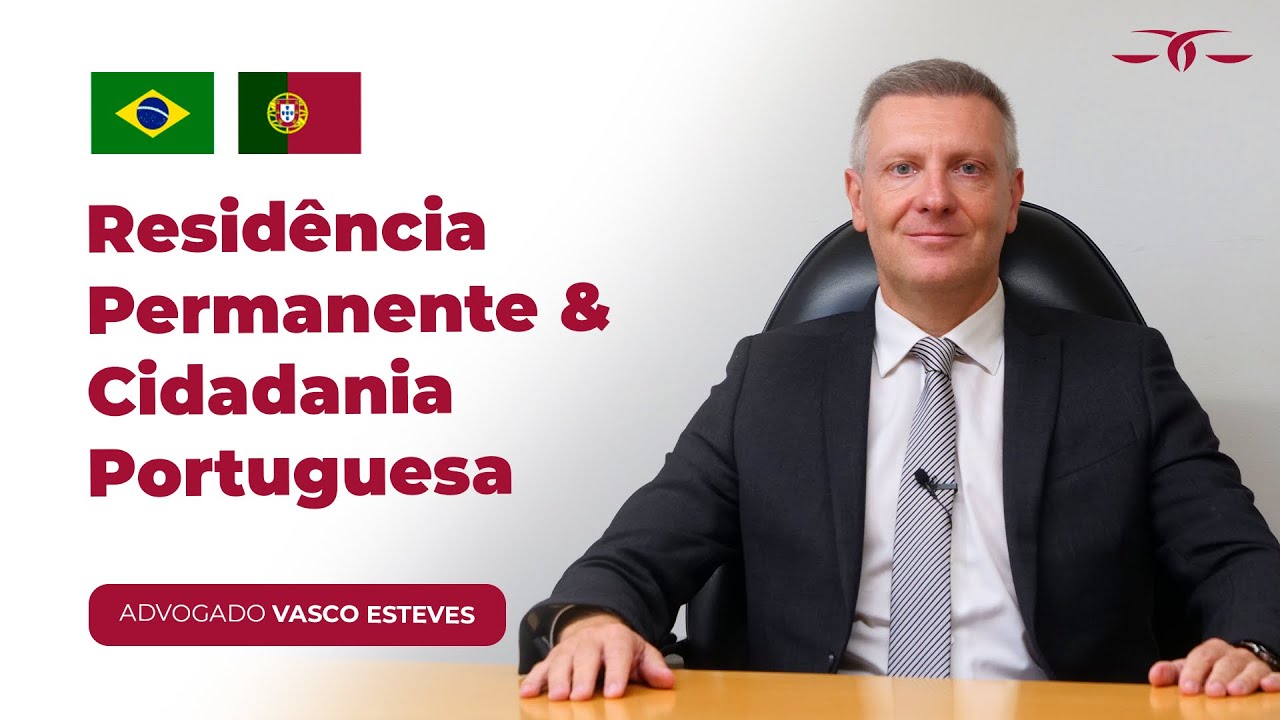 RESIDÊNCIA PERMANENTE & NACIONALIDADE PORTUGUESA