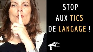 STOP aux tics de langage !