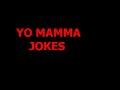 yo mamma jokes
