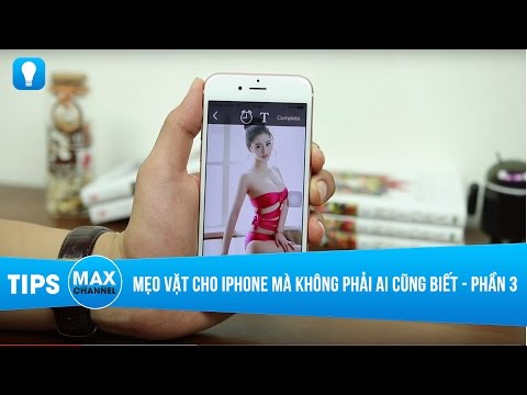 [Video] Mẹo vặt cho iPhone mà không phải ai cũng biết - Phần 3