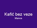 Mance - Kafić bez veze