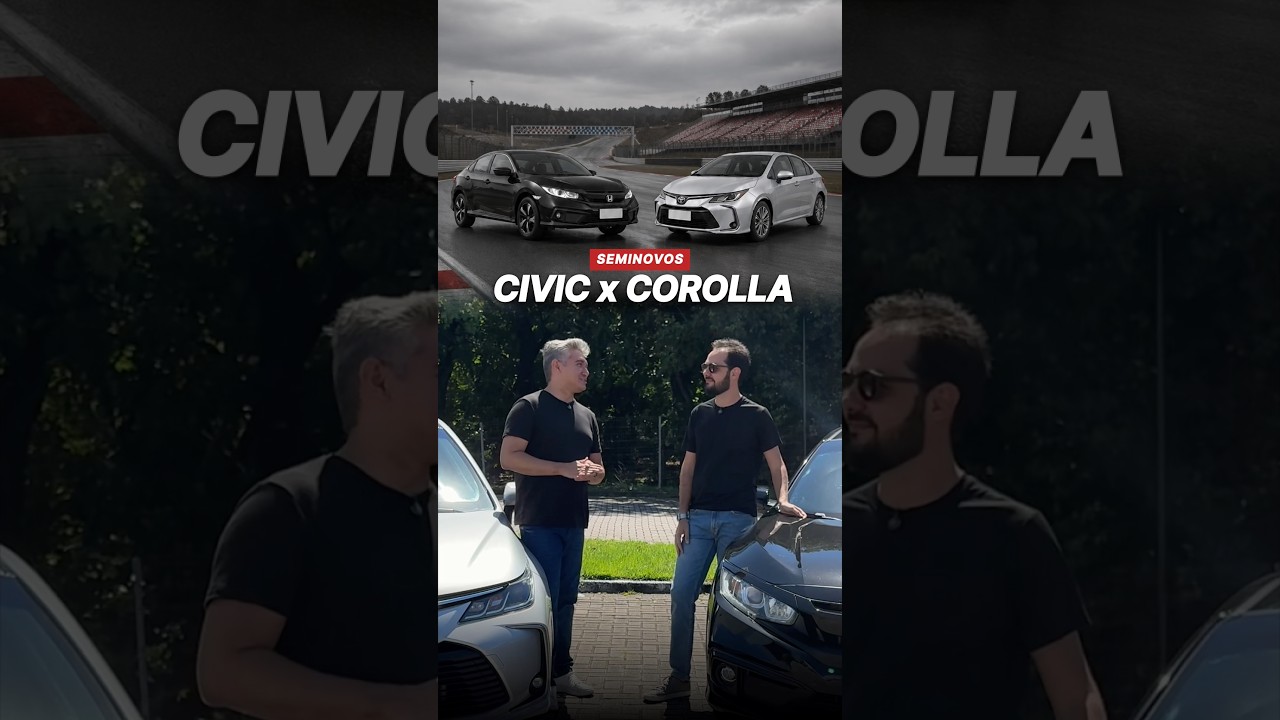CIVIC x COROLLA • Comparativo de seminovos