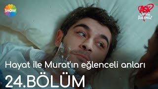 Aşk Laftan Anlamaz 24.Bölüm | Hayat ile Murat 'ın eğlenceli anları