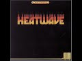 HEATWAVE - PUT THE WORD OUT
