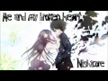 Nightcore 'Me And My Broken Heart'