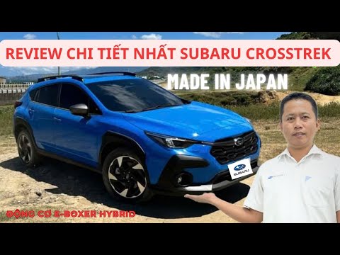 Đánh giá Subaru Crosstrek- SUV cỡ nhỏ đa dụng, hiệu năng ấn tượng- Review chi tiết nhất!