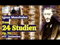 Ignaz Moscheles: Andantino, No. 17 from 24 Studien Op. 70