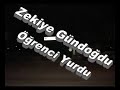 zekiye g�ndo?du �?renci yurdu'ndan g�r�nt�ler...