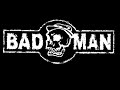 BAD MAN - MRX BAD MAN - MRX