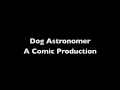 Dog Astronomer