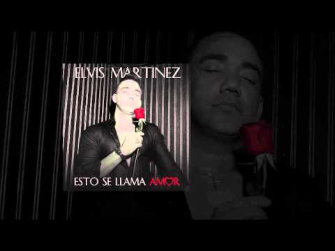 Esto se llama amor - Elvis Martinez