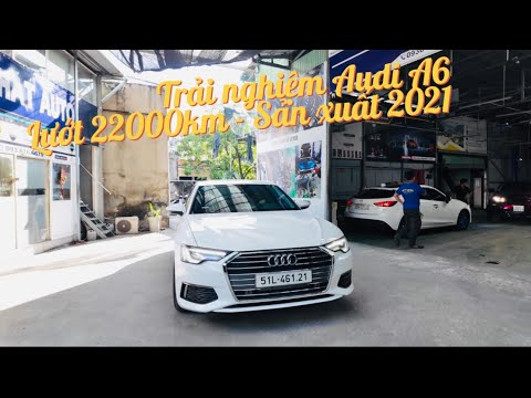 Trải nghiệm Audi A6 | 2021 - 22000 km | 1639 tỷ | 0914060145 Ms Thọ