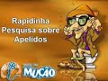 Mucao.com.br - Rapidinha - Pesquisa sobre Apelidos