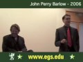 http://www.egs.edu/ john perry barlow speaking about the independence declaration of cyberspace, founding the electronic frontier foundation eff with john gilmore and mitch kapor. john perry barlow discussing surveillance and censorship, and talking about hackers, hacking, privacy, grateful dead, piracy, civil liberties, law, police, fbi, unites states secret service, freedom of information, code, programs, open source, digital rights. john perry barlow is an american poet, essayist, retired wyoming cattle rancher, political activist and former lyricist for the grateful dead. public open lecture with students of the european graduate school egs, media and communication studies department program, saas-fee, switzerland, europe, 2006.

born october 3, 1947, in sublette county, wyoming, john perry barlow barlow attended elementary school in a one room schoolhouse. he was a student at the fountain valley school in colorado. there barlow met bob weir, who would later join the music group the grateful dead. 

he is a former chairman of the sublette county republican party and served as campaign manager for dick cheney during his 1978 congressional campaign. by the early 2000s, barlow was unable to reconcile his ardent libertarianism with the prevailing nonconservative movement and 
