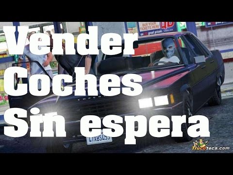 GTA Online - Truco: Como vender coches sin esperar 45 minutos - Trucos