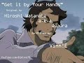 GET IT BY YOUR HANDS (Vinn!E\