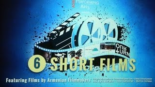 AGBU PAD presents 6 Short Films by Armenian Filmmakers at Lincoln Center