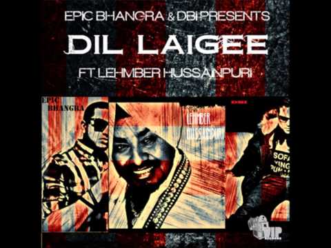 Dil Laigee by Epic Bhangra ft Lehmber Hussainpuri