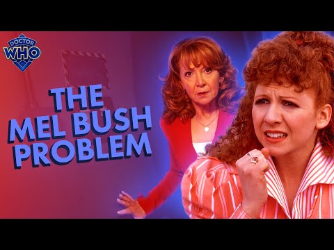 Mel Bush Deserved Better | Doctor Who